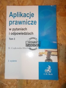 Aplikacje prawnicze w pytaniach i odpowiedziach. Tom 3