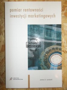 Pomiar rentowności inwestycji marketingowych
