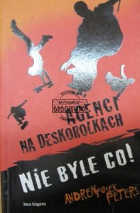 Agenci na deskorolkach. Nie byle co!
