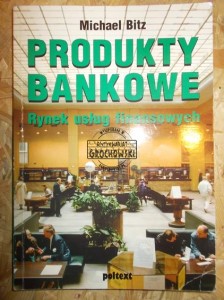 Produkty bankowe : rynek usług finansowych