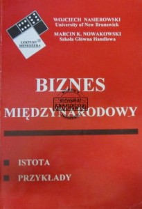 Biznes międzynarodowy. (Seria: Lektury Menedżera)