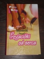 Przyjaciółki od serca Patricia Gaffney