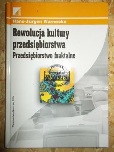 Rewolucja kultury przedsiębiorstwa : przedsiębiorstwo fraktalne.