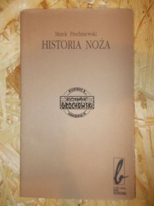 Historia noża. (Seria: Biblioteka Notatnika Teatralnego)