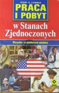 Praca i pobyt w Stanach Zjednoczonych