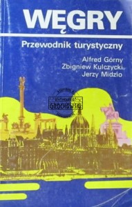 Węgry. Przewodnik turystyczny