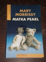 Matka Pearl Mary Morrissy