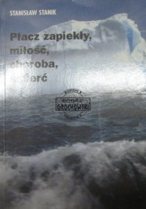 Płacz zapiekły, miłość, choroba, śmierć