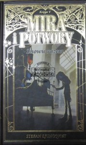 Mira i potwory. Księga V. Znowu razem