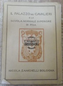 Il Palazzo dei Cavalieri e la Scuola Normale 1932