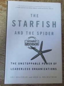 The Starfish and the spider.  BRAFMAN