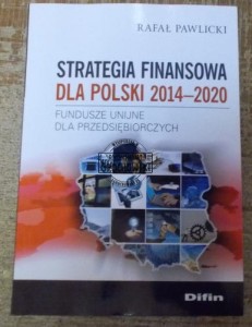Strategia finansowa dla Polski 2014-2020  PAWLICKI