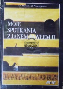 Moje spotkania z Janem Pawłem II