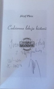 AUTOGRAF Józef Pless  CODZIENNA LEKCJA HISTORII