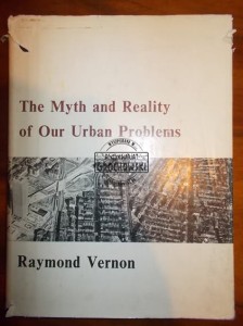 The Myth and Reality of Our Urban Problems