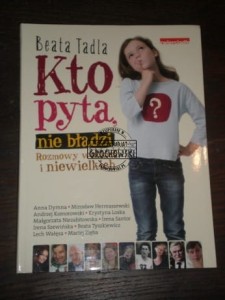 Kto pyta, nie błądzi Beata Tadla