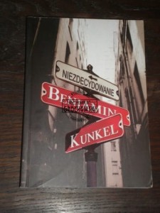 Niezdecydowanie Benjamin Kunkel