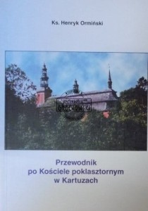 Przewodnik po Kościel poklasztornym w Kaztuzach