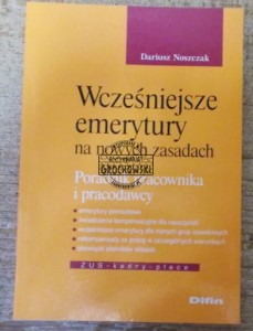 Wcześniejsze emerytury na nowych zasadach.