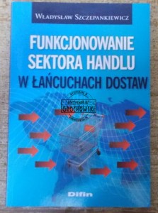 Funkcjonowanie sektora handlu w łańcuchach dostaw.