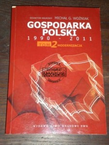 Gospodarka Polski 1990-2011 t.2 Woźniak