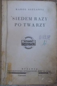 Siedem razy po twarzy.  ASZLANYI