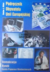 Podręcznik obywatela Unii Europejskiej. Demokracja. Rynek