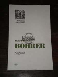 Nagłość Karl Heinz Bohrer