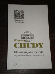 Kłamstwo jako metoda Wojciech Chudy