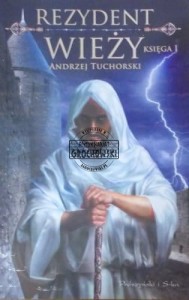 Rezydent wieży. Księga I