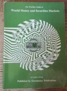 The Wardley Guide to World Money and Securities Markets.