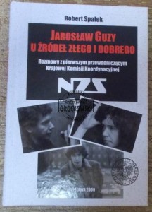 Jarosław Guzy u źródeł złego i dobrego.  SPAŁEK