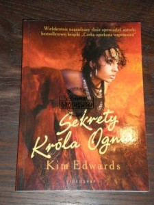 Sekrety Króla Ognia Kim Edwards