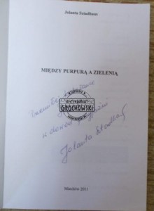 AUTOGRAF JOLANTA SZTADHAUS  Między purpurą a zielenią