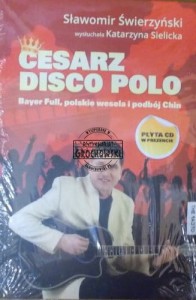 Cesarz disco polo + CD. (Sławomi Świerzyński, autobiografia)
