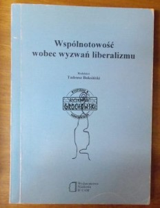 Wspólnotowość wobec wyzwań liberalizmu.  BUKSIŃSKI