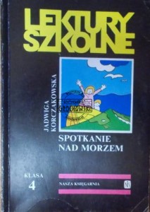 Spotkanie nad morzem. (Seria: Lektury szkolne)