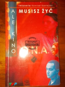 Musisz żyć. (Seria: Ale kino)