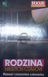 Rodzina naszych czasów. Poznać i zrozumieć człowieka
