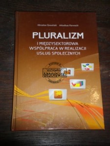 Pluralizm i międzysektorowa współpraca w realizacji usług społecznych