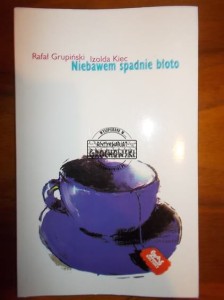 Niebawem spadnie błoto : czyli kilka uwag o literaturze nieprzyjemnej