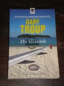 Zły bliźniak Gary Troup