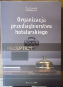 Organizacja przedsiębiorstwa hotelarskiego.  DOMINIK