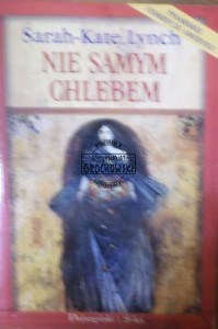 Nie samym chlebem