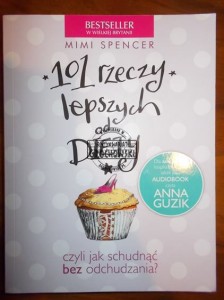 101 rzeczy lepszych od diety : czyli jak schudnąć bez odchudzania