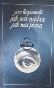 Jak nas widzą jak nas piszą