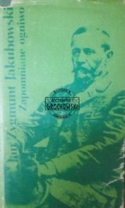 Zapomniane ogniwo. Studium o Adolfie Dygasińskim