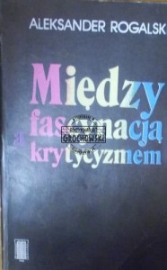 Między fascynacją a krytycyzmem