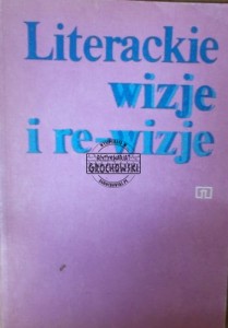Literackie wizje i re-wizje