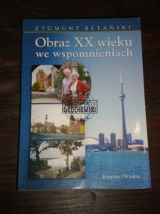 Obraz XX wieku we wspomnieniach Betański